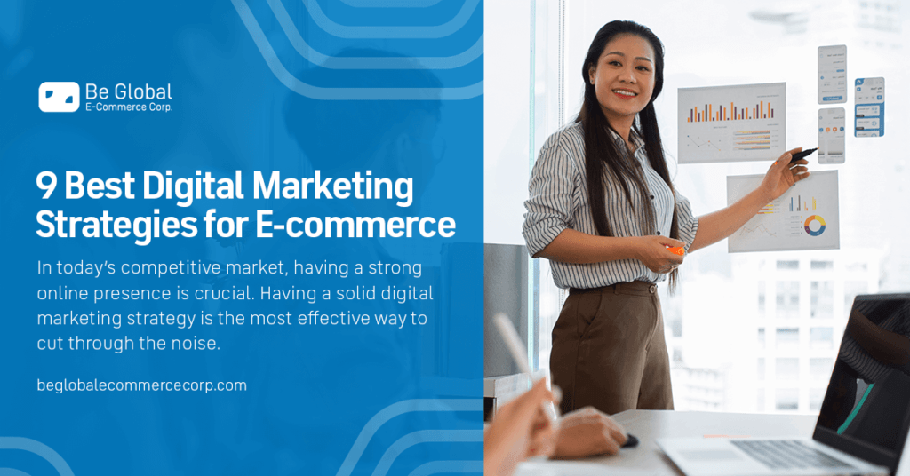 9 digital marketing strategies for e-commerce business