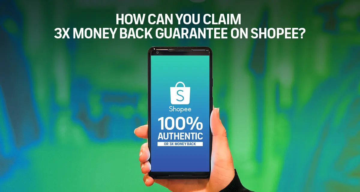 How-to-claim-3x-money-back-guarantee-on-shopee