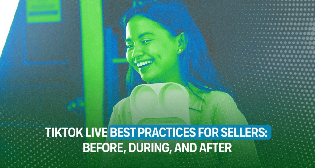 TikTok Best Practices for Sellers